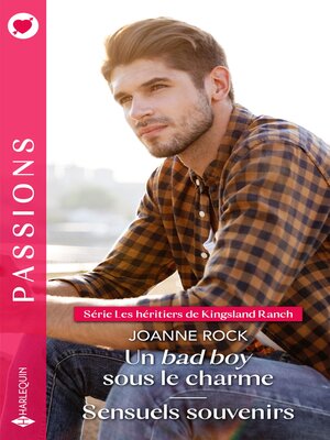 cover image of Un bad boy sous le charme--Sensuels souvenirs